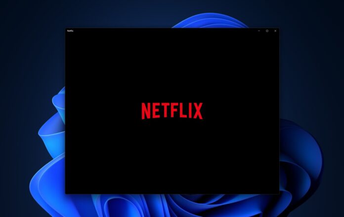 Netflix app for Windows 11