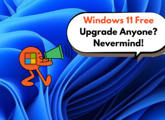 Microsoft says Windows 11 is free for a limited time, then deletes the statement