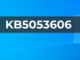 Windows 10 KB5053606 update