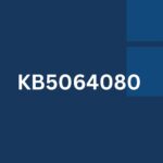 Windows 11 KB5064080 update