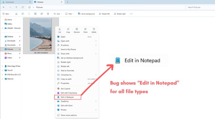 Windows 11 issue shows “Edit in Notepad” for all file types, including .exe and images Bug shows Edit in Notepad for all file types in the Context Menu