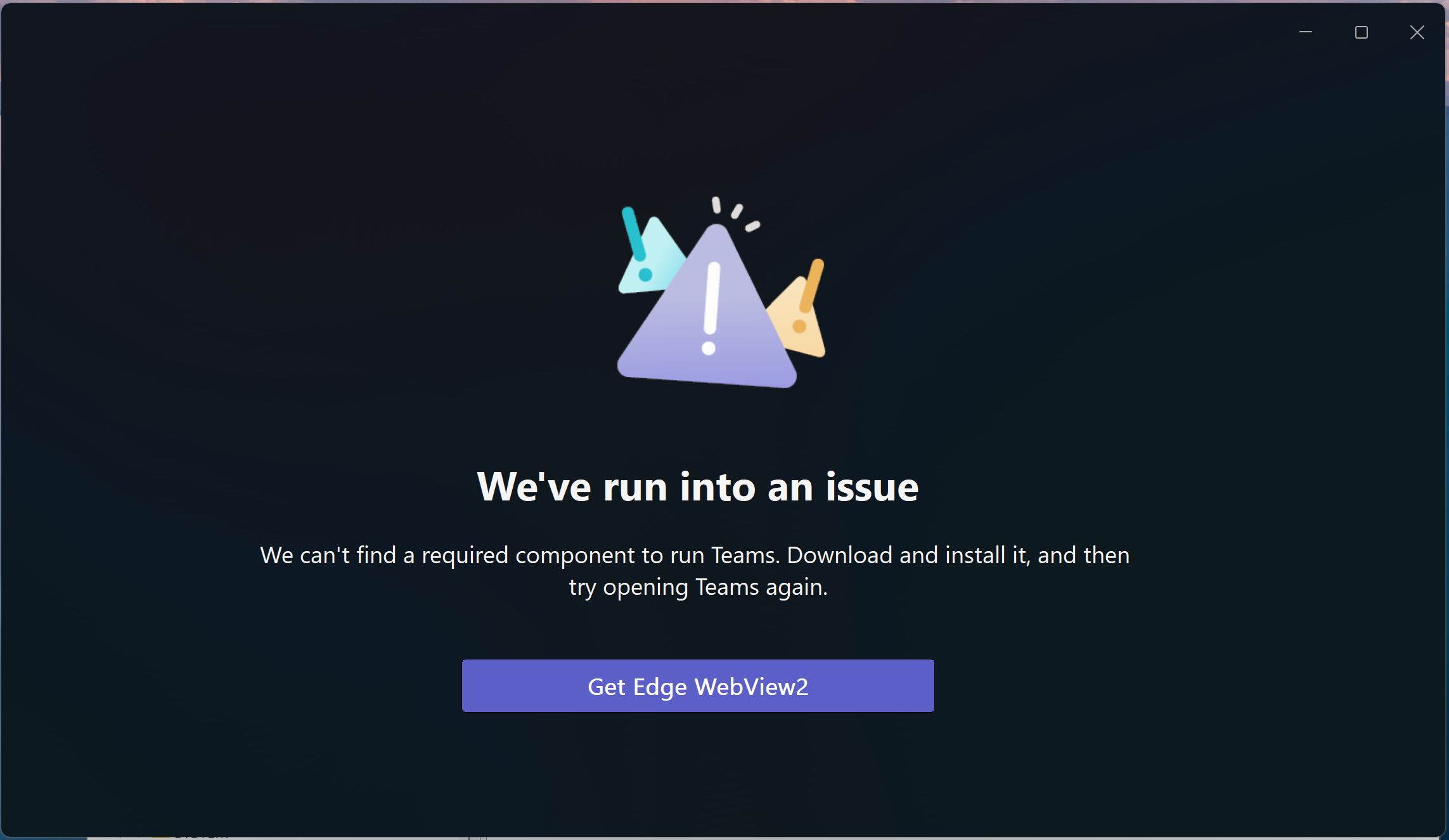Teams does not work if WebView2 component is removed from Windows