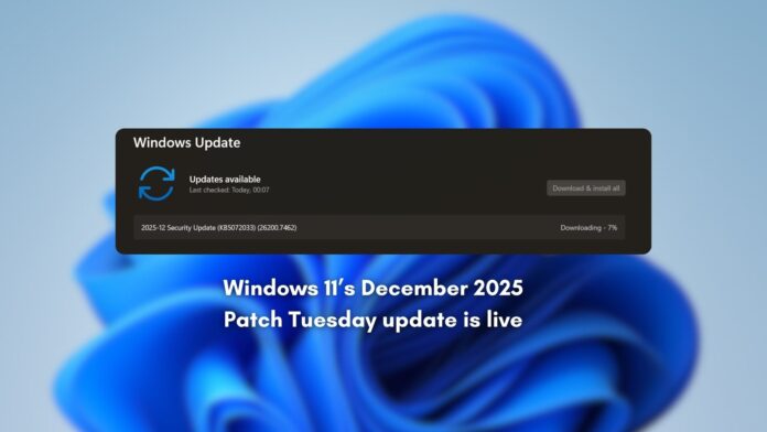 Windows 11’s December 2025 Patch Tuesday update rolls out Windows 11’s December 2025 Patch Tuesday update rolls out