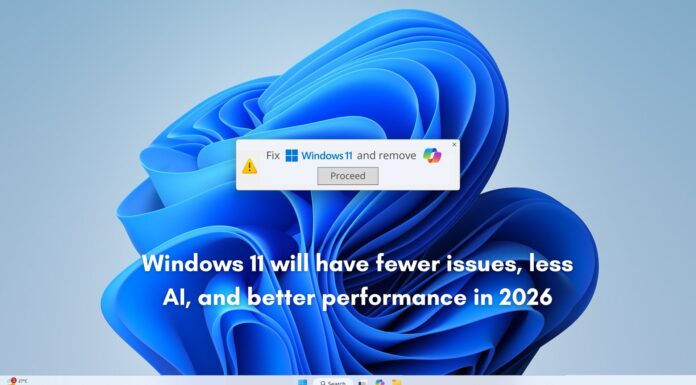 Windows 11 will have fewer issues, less AI, and better performance in 2026