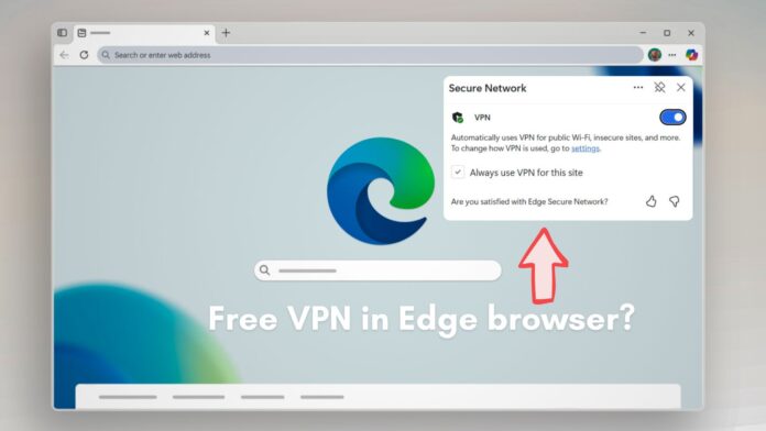 Privacy researcher debunks Microsoft Edge's free VPN marketing