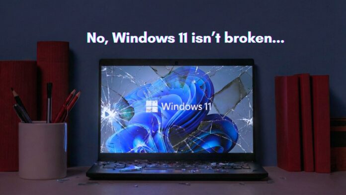 Windows 11 isn't a disaster as many claim