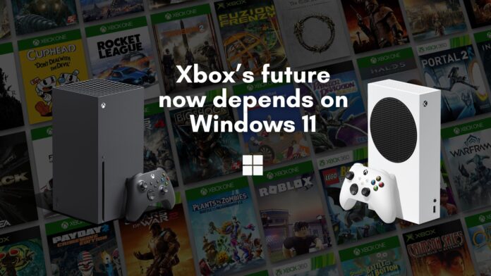 Xbox’s future now depends on Windows 11