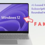AI based Windows 12 rumor is fake and is not launching in 2026