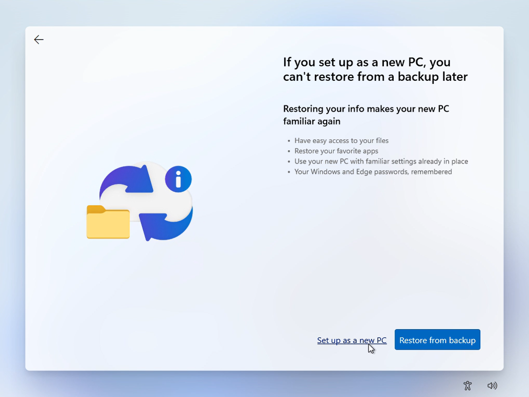 Clicking Setup as new PC will show another page that asks again to Restore from backup