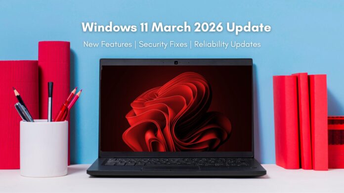 Windows 11 March 2026 Update