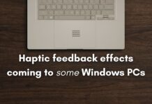 Windows PCs with compatible input devices are getting haptic feedback effects for some interactions