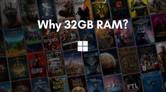 Microsoft says you will not worry about RAM if you have 32GBs of it