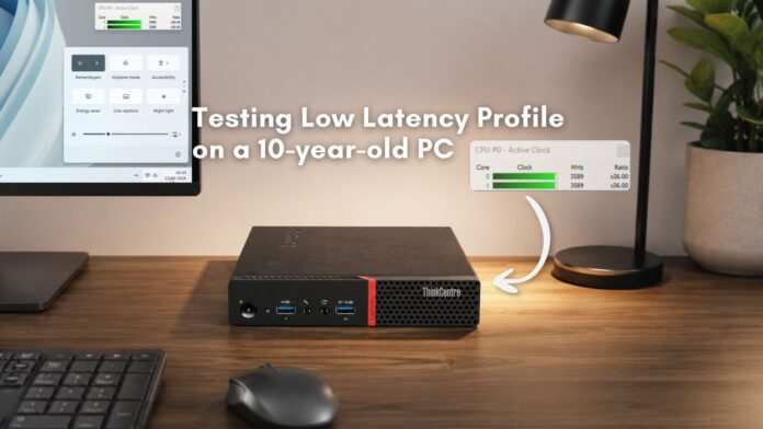 Does Windows 11's new Low Latency Profile CPU boost make Start menu faster in old hardware Does Windows 11's new Low Latency Profile CPU boost make Start menu faster in old hardware