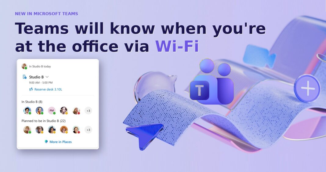 Microsoft Teams will auto-detect when you're at the office via Wi-Fi ...