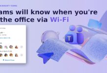 Microsoft Teams will auto-detect when you’re at the office via Wi-Fi, roll out confirmed, but you can opt-out