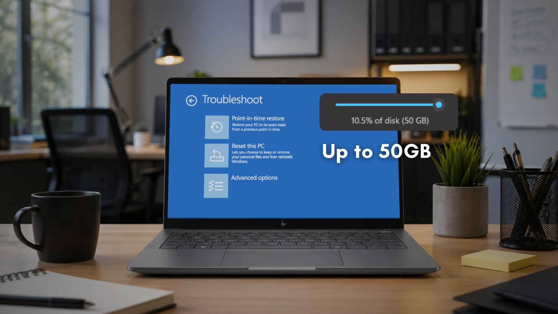 Point-in-time restore can use up to 50GB to recover your PC